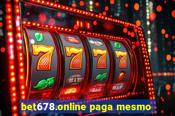 bet678.online paga mesmo